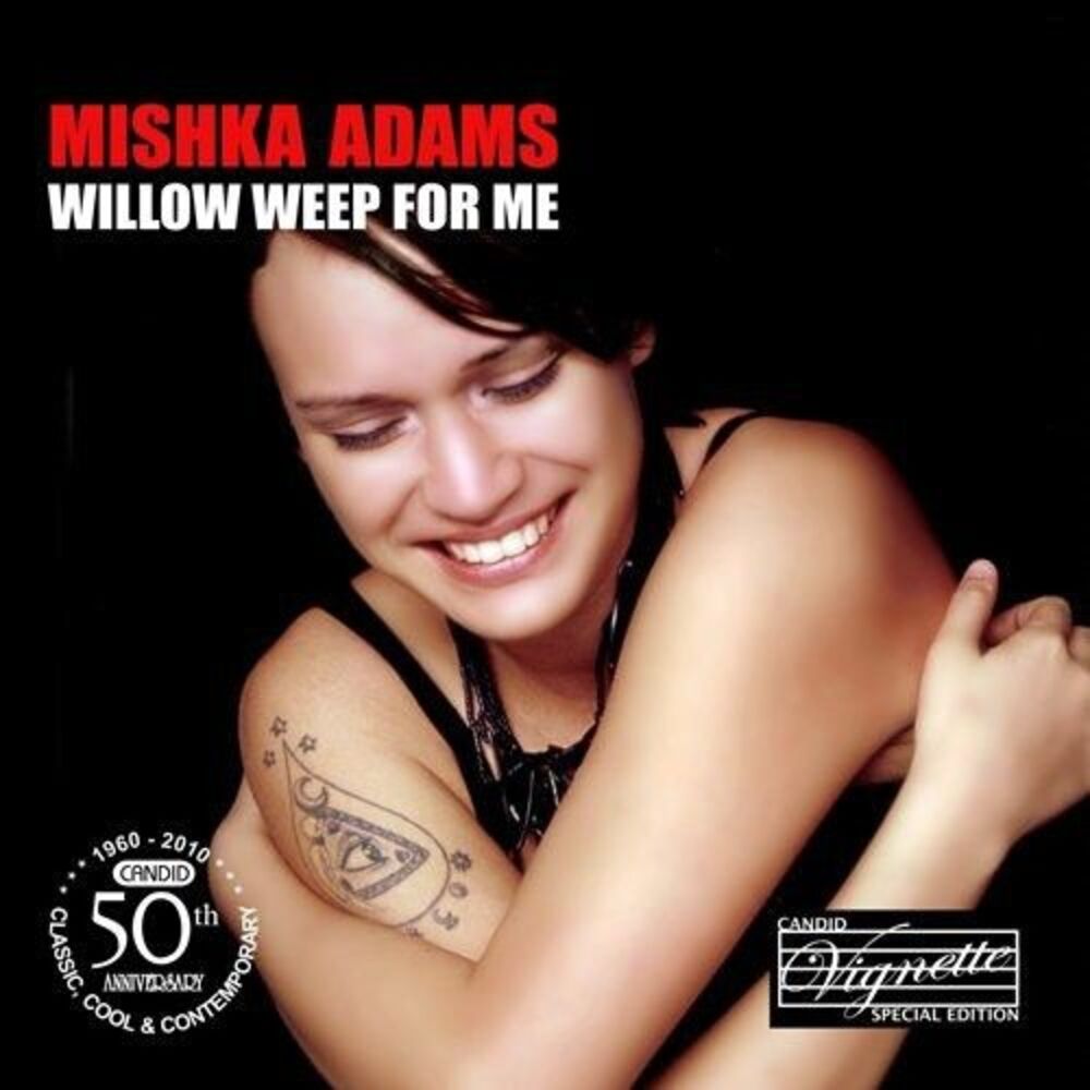 Mishka Adams - Willow Weep for Me  CD